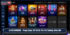 Lô đề tại BONG99 cược xổ số uy tín trả thưởng siêu hời